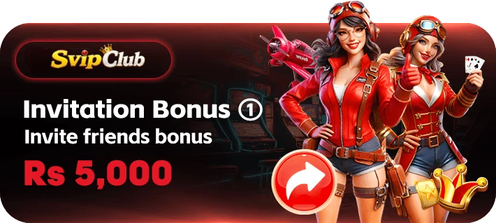 Svip Club Invitation Bonus Rs 5,000